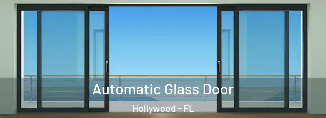  Automatic Glass Door Hollywood - FL