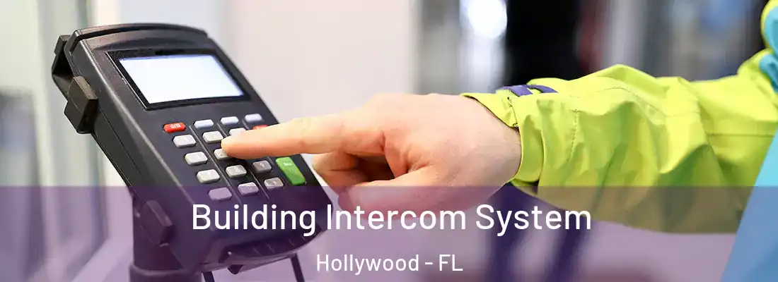 Building Intercom System Hollywood - FL