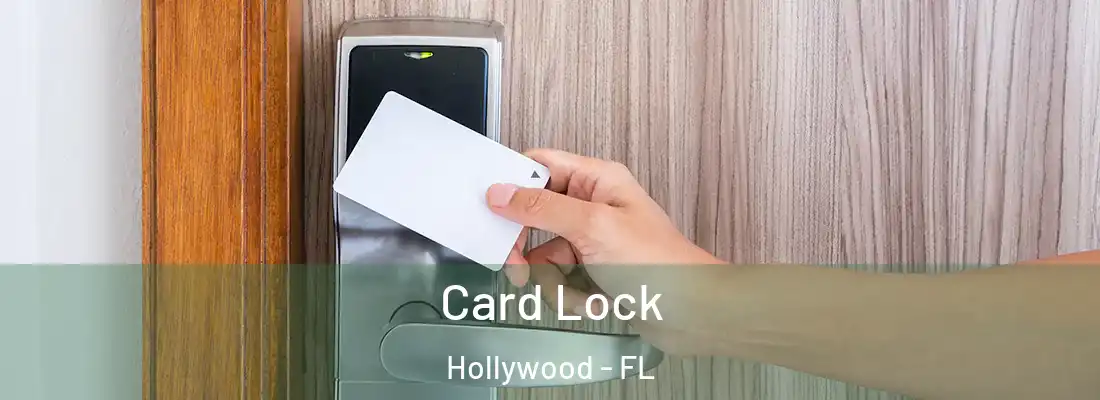  Card Lock Hollywood - FL
