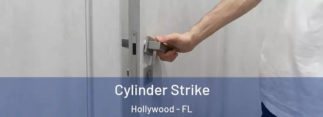 Cylinder Strike Hollywood - FL