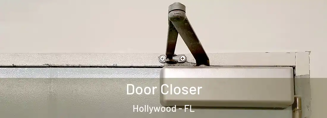  Door Closer Hollywood - FL