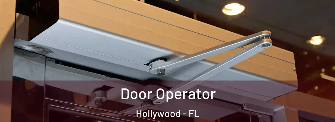  Door Operator Hollywood - FL