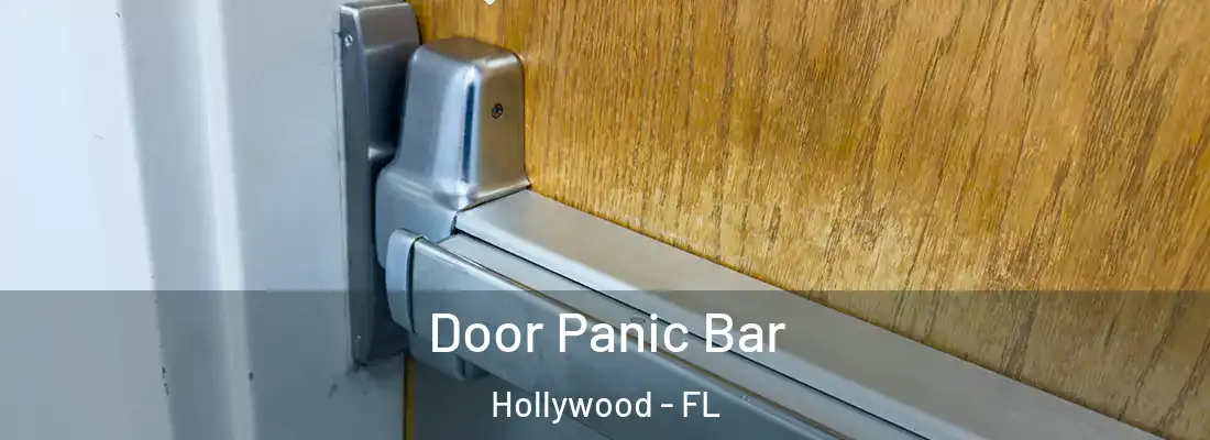  Door Panic Bar Hollywood - FL