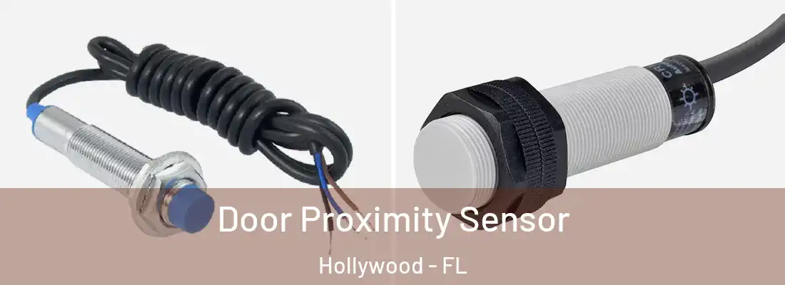  Door Proximity Sensor Hollywood - FL