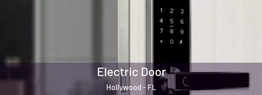  Electric Door Hollywood - FL