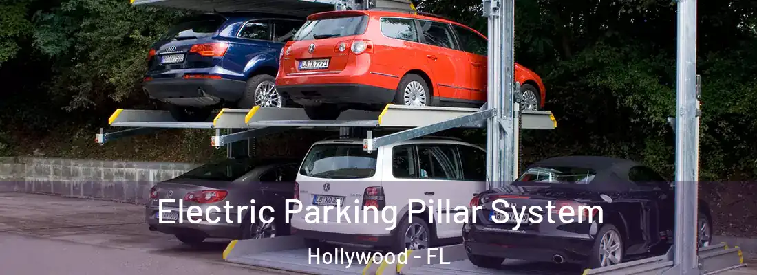  Electric Parking Pillar System Hollywood - FL
