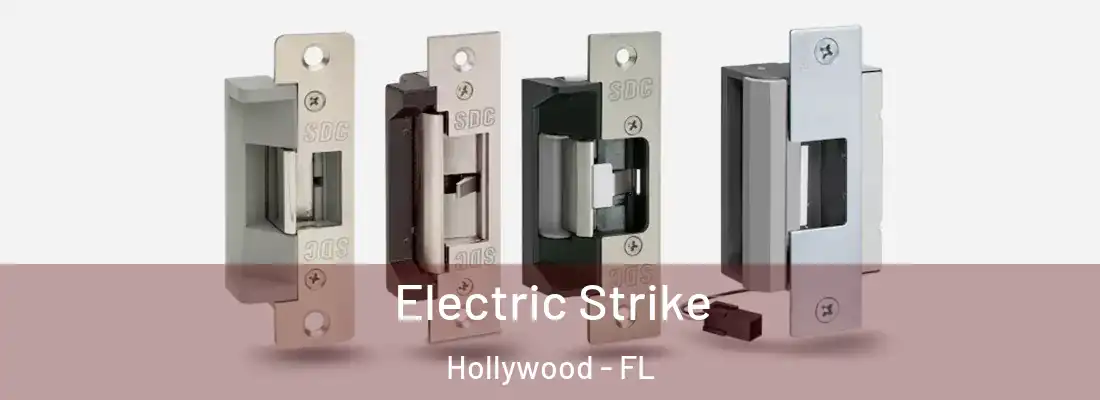  Electric Strike Hollywood - FL
