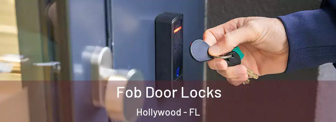  Fob Door Locks Hollywood - FL