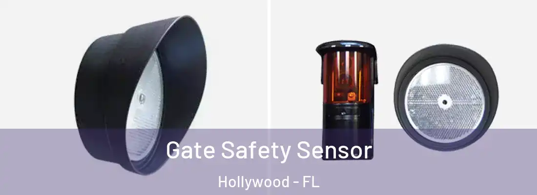  Gate Safety Sensor Hollywood - FL