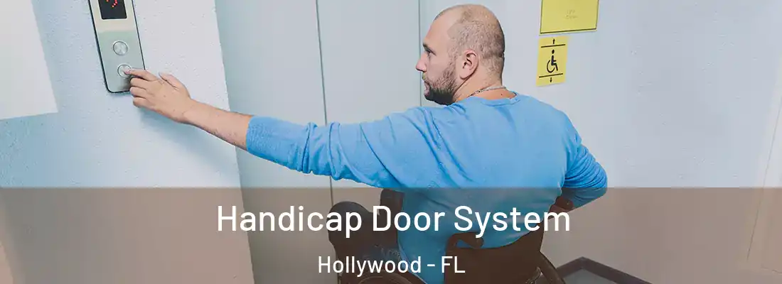  Handicap Door System Hollywood - FL