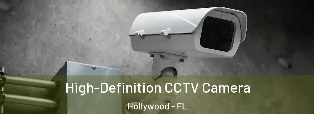  High-Definition CCTV Camera Hollywood - FL