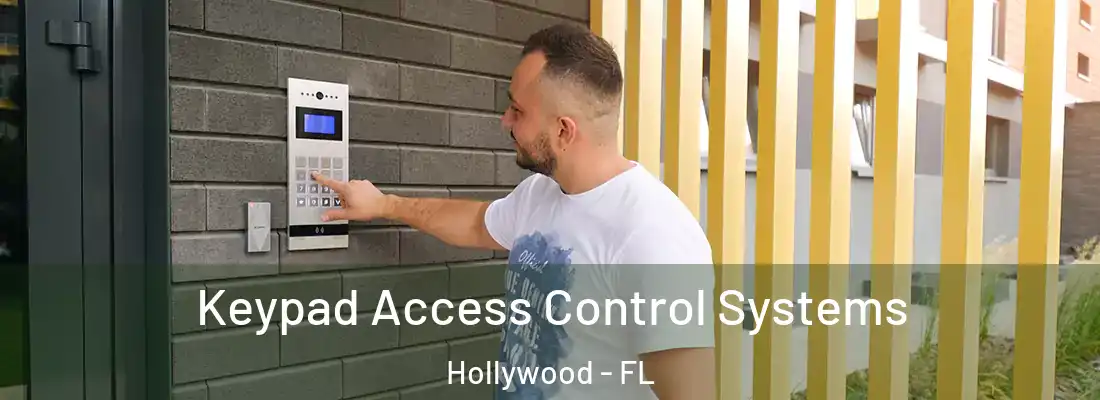 Keypad Access Control Systems Hollywood - FL