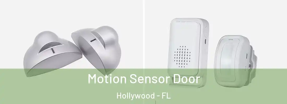  Motion Sensor Door Hollywood - FL