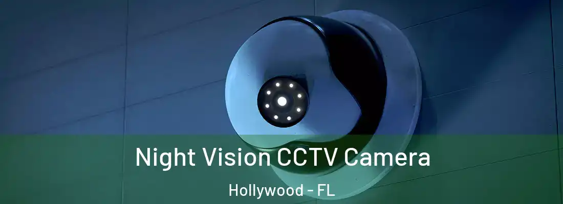 Night Vision CCTV Camera Hollywood - FL