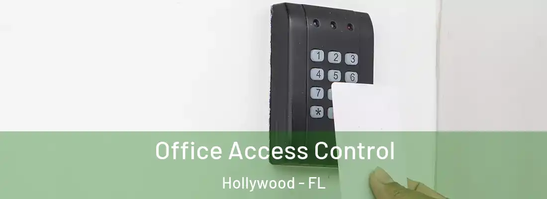  Office Access Control Hollywood - FL