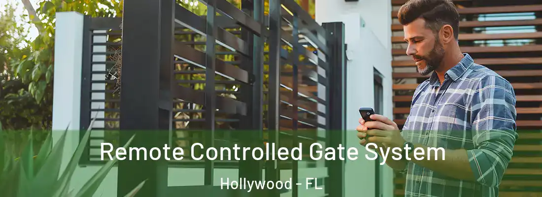 Remote Controlled Gate System Hollywood - FL