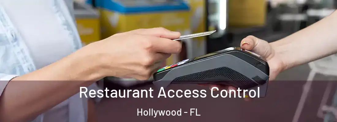  Restaurant Access Control Hollywood - FL