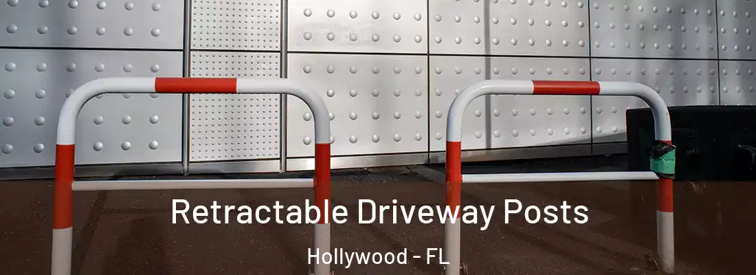  Retractable Driveway Posts Hollywood - FL