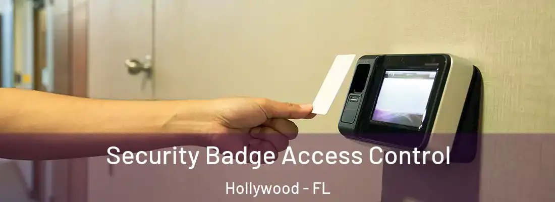 Security Badge Access Control Hollywood - FL