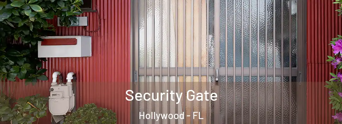 Security Gate Hollywood - FL